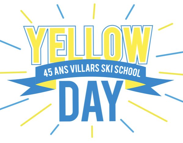YELLOW DAY – 45 ans Villars Ski School – 30 mars 2019